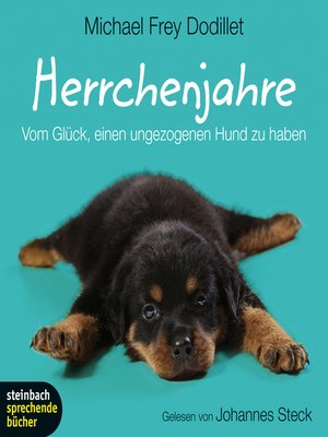 cover image of Herrchenjahre--Vom Glück, einen ungezogenen Hund zu haben (Gekürzt)
